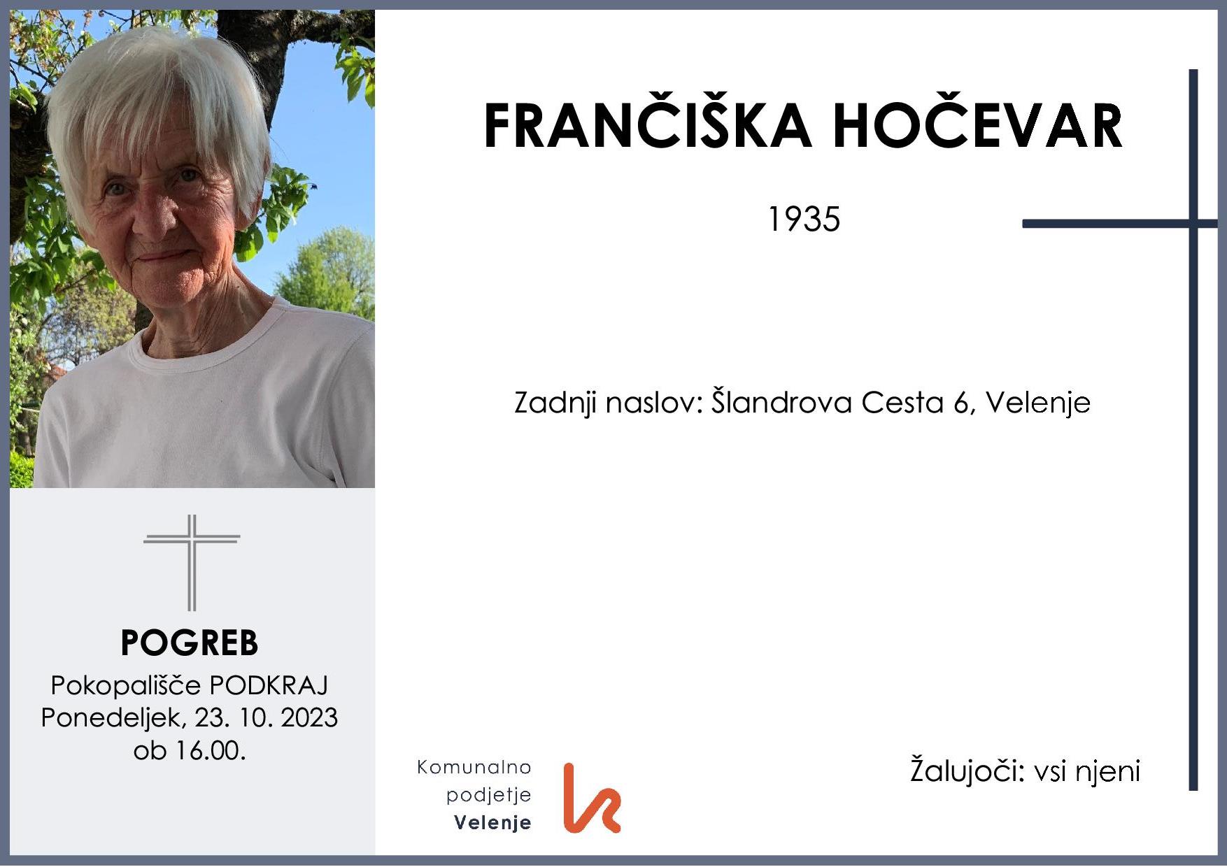OsmrtnicaHočevarFrančiška1935 pogreb ponedeljek 23.10.2023 ob 16.00 Podkraj