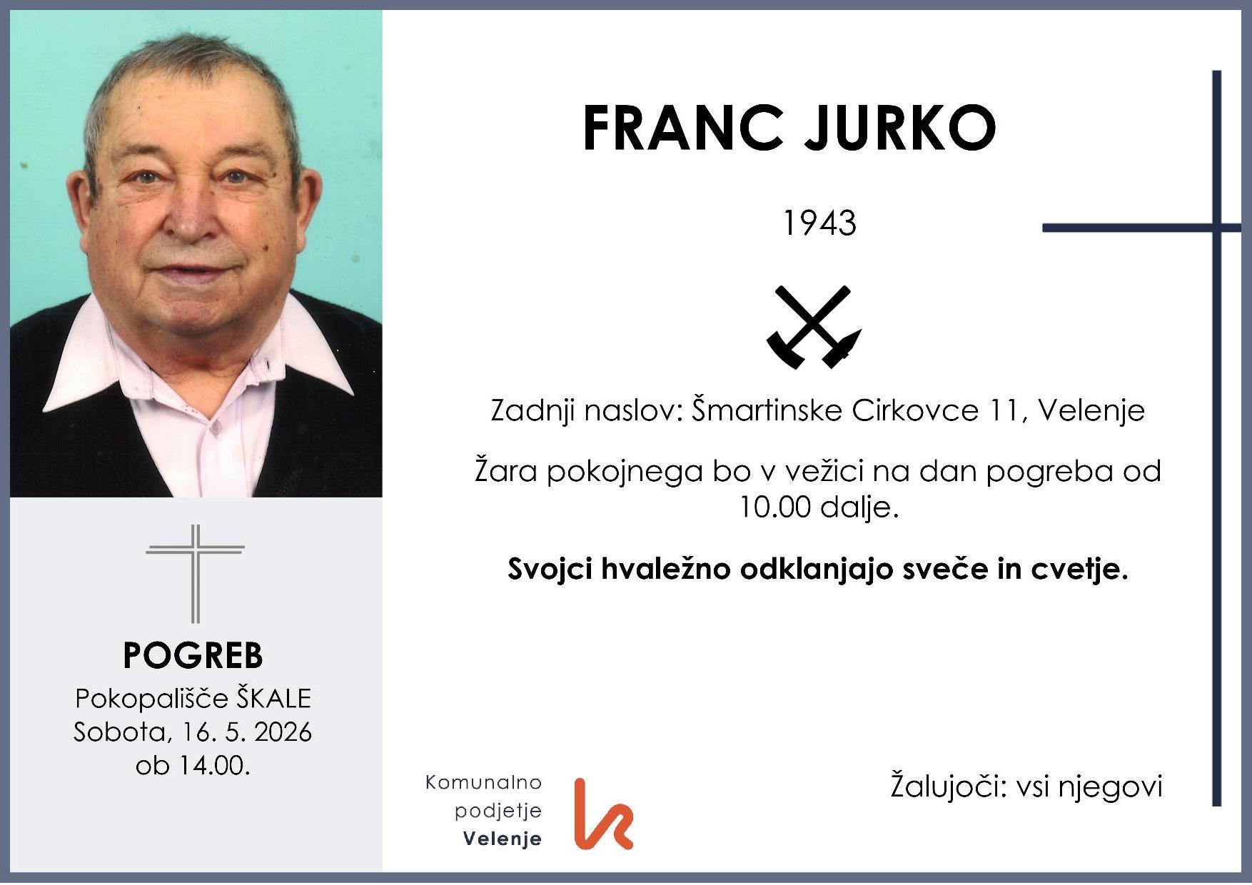 OsmrtnicaJurkoFranc1943 pogreb sobota 16.5.2026 ob 14.00 Škale