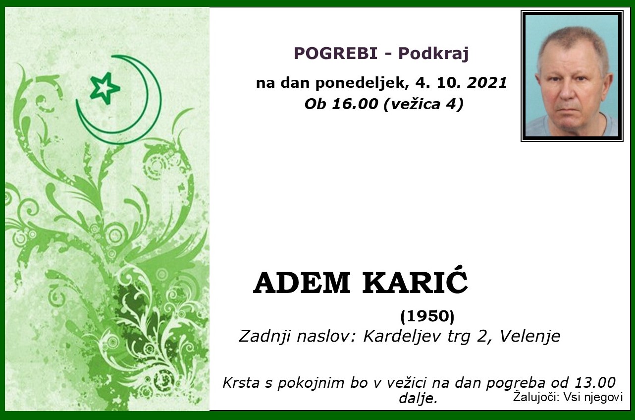 OsmrtnicaKarićAdem1950pogrebponedeljek 4.10.2021 ob 16.00 Podkraj