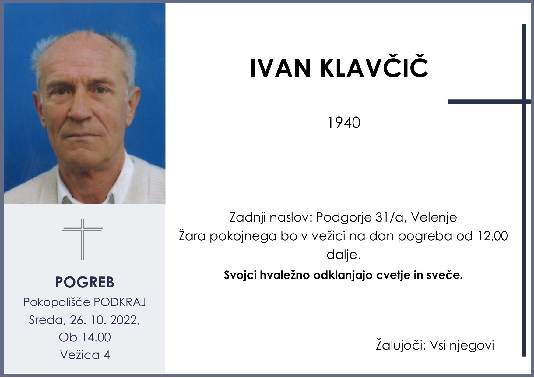 OsmrtnicaKlavčičIvan1940 pogreb sreda 26.10.2022 ob 14.00 Podkraj