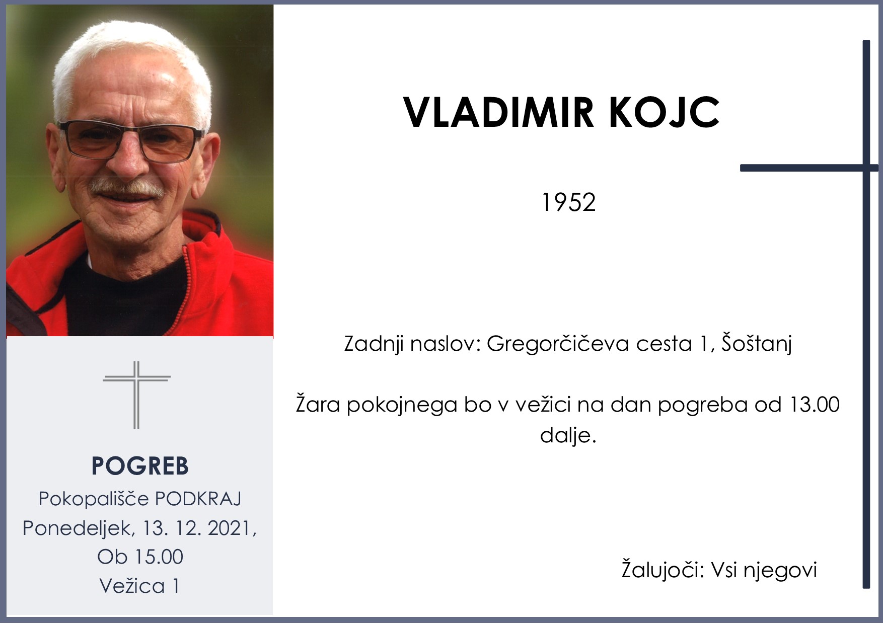 OsmrtnicaKojcVladimir1952pogreb ponedeljek 13.12.2021 ob 15.00 Podkraj