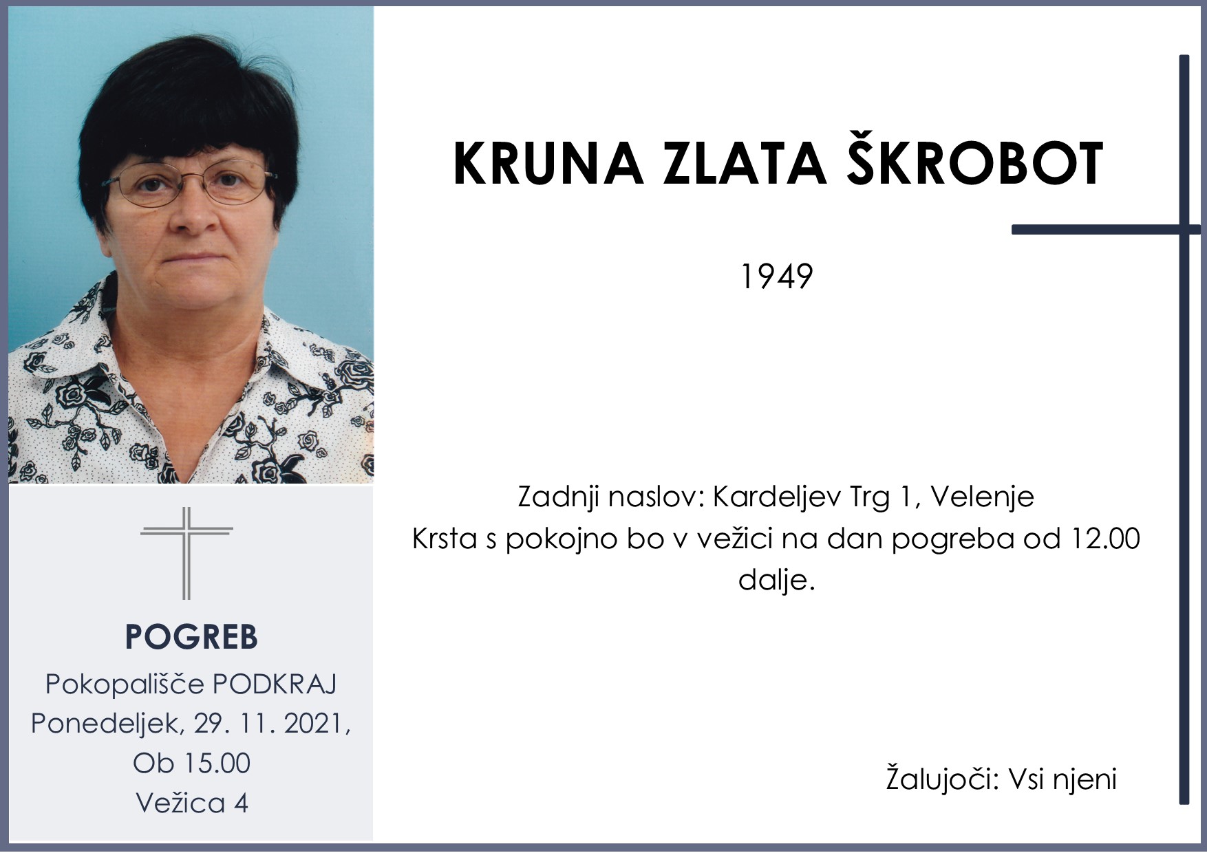 OsmrtnicaŠkrobotKruna1949pogreb ponedeljek 29.11.2021 ob 15.00 Podkraj