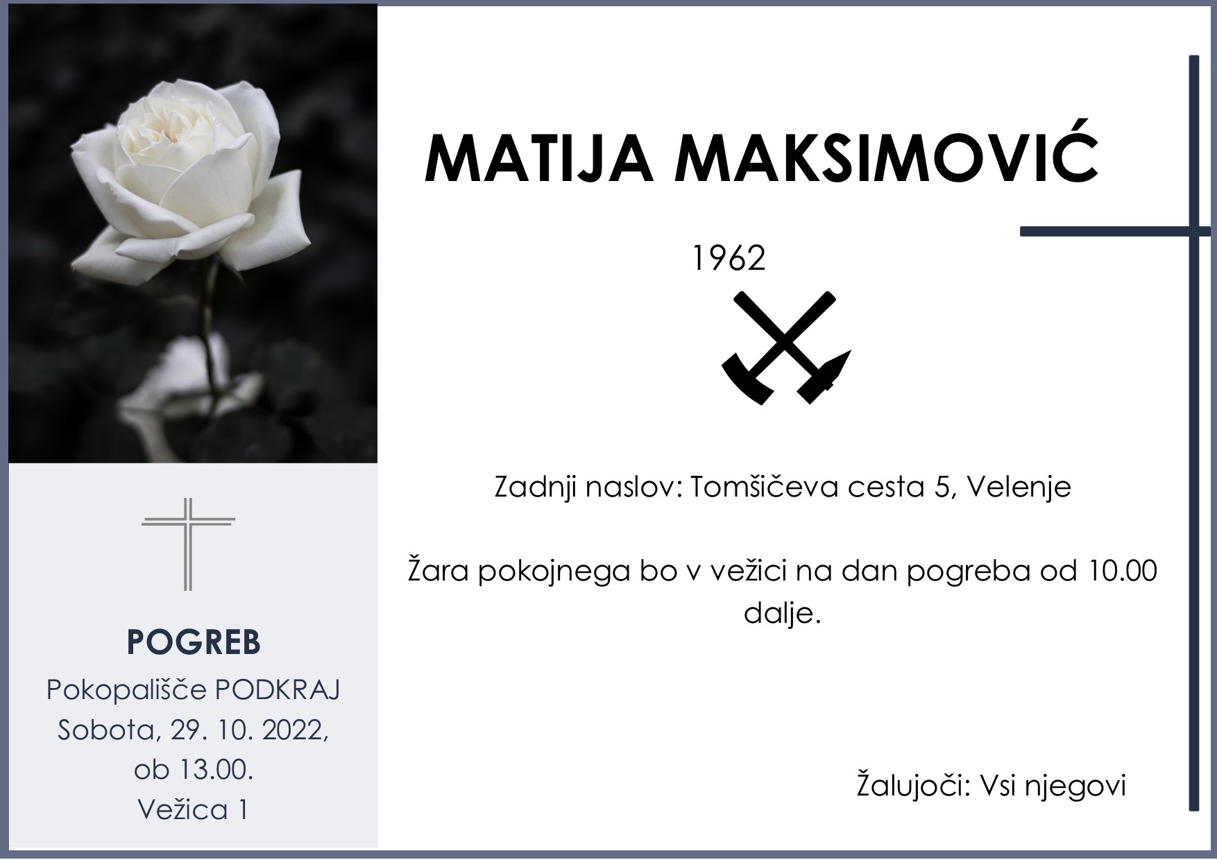 OsmrtnicaMaksimovićMatija1962 pogreb sobota 29.10.2022 ob 13.00 Podkraj