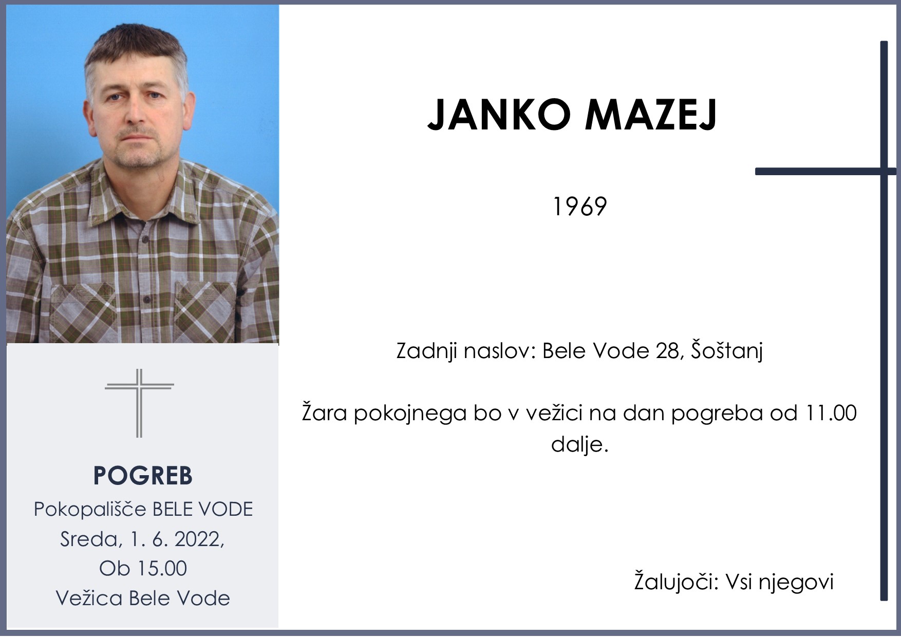 OsmrtnicaMazejJanko1969pogreb sreda 1.6.2022 ob 15.00 Bele Vode