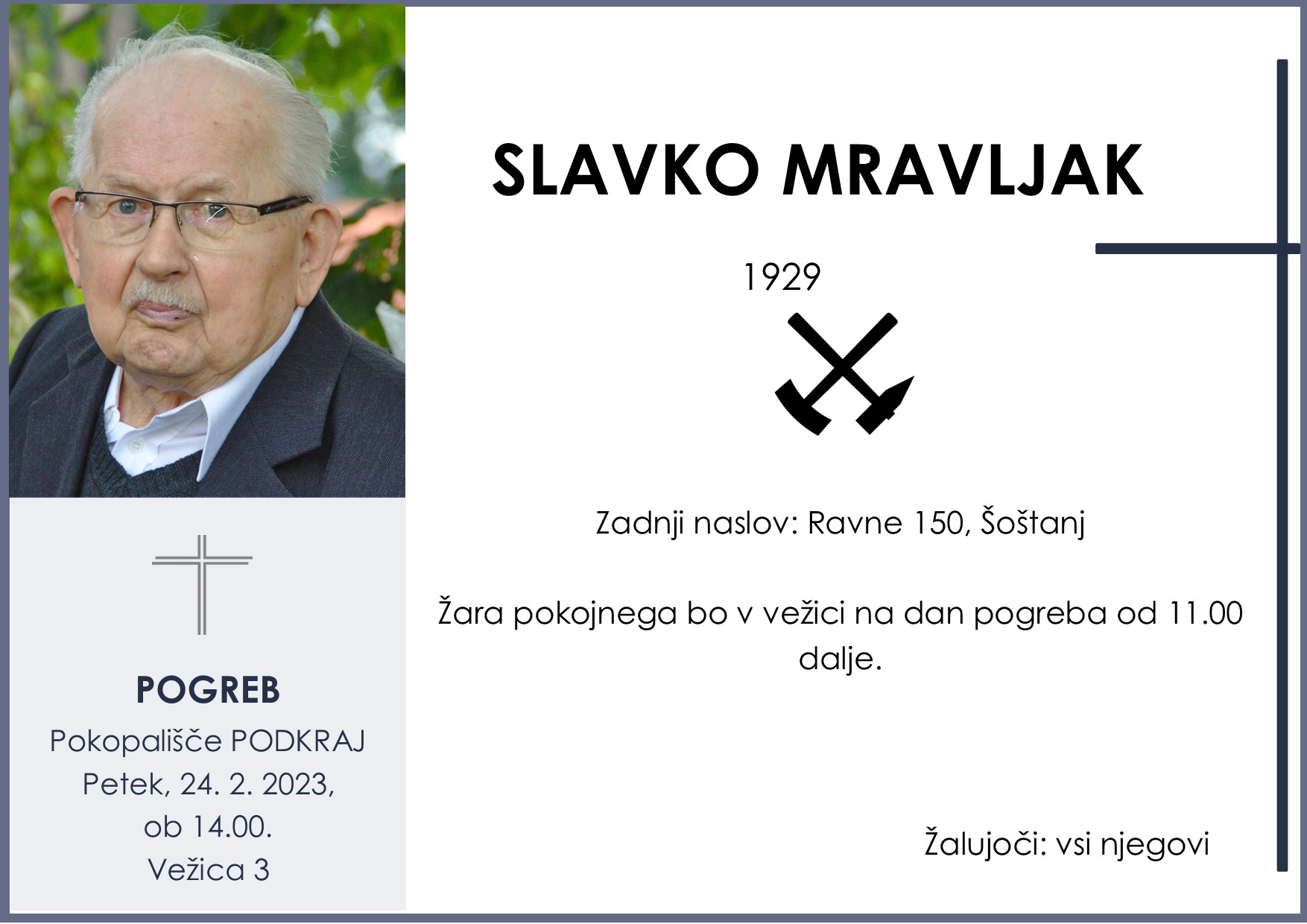 OsmrtnicaMravljakSlavko1929 pogreb petek, 24.2.2023 ob 14.00 Podkraj