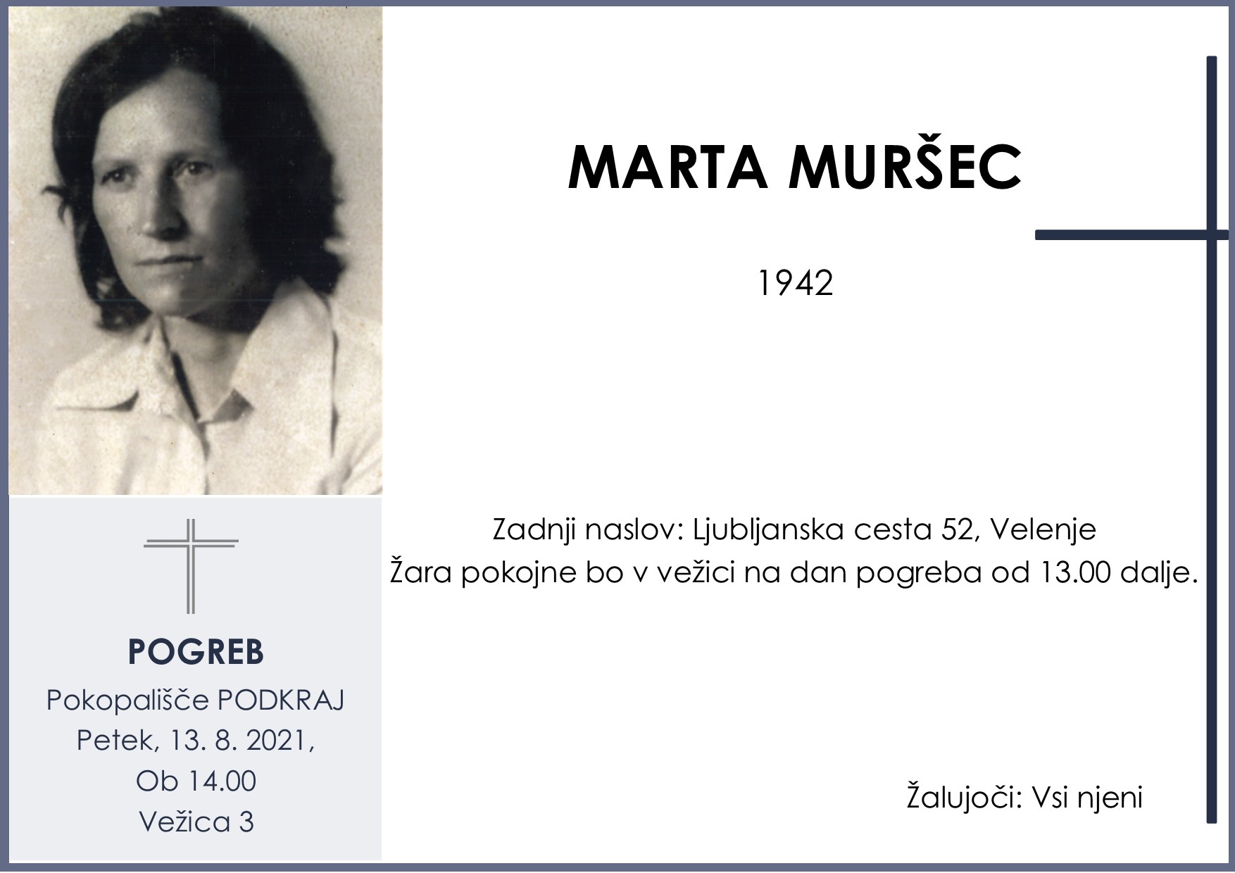 OsmrtnicaMuršecMarta1942pogreb petek 13.8.2021 ob 14.00 Podkraj