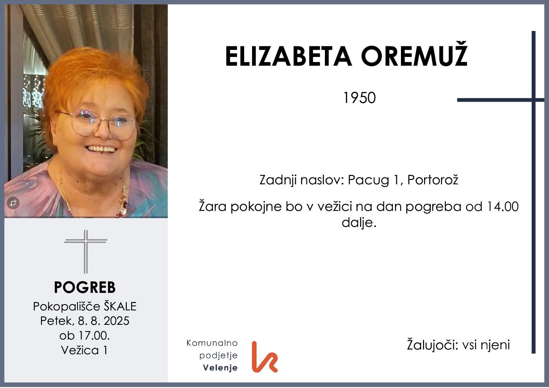 OsmrtnicaOremužElizabeta1950 pogreb petek 8.8.2025 ob 17.00 Škale