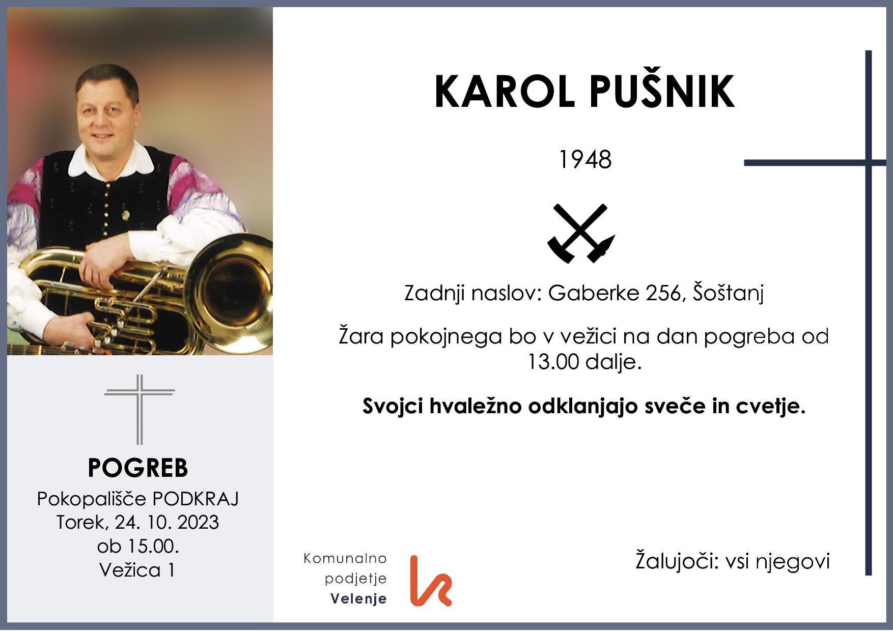 OsmrtnicaPušnikKarol1948 pogreb torek, 24.10.2023 ob 15.00 Podkraj