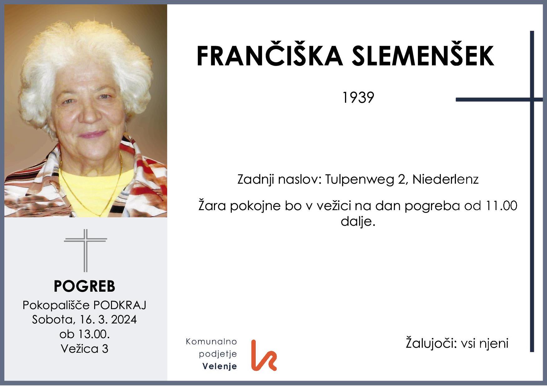 OsmrtnicaSlemenšekFrančiška1939 pogreb sobota 16.3.2024 ob 13.00 Podkraj