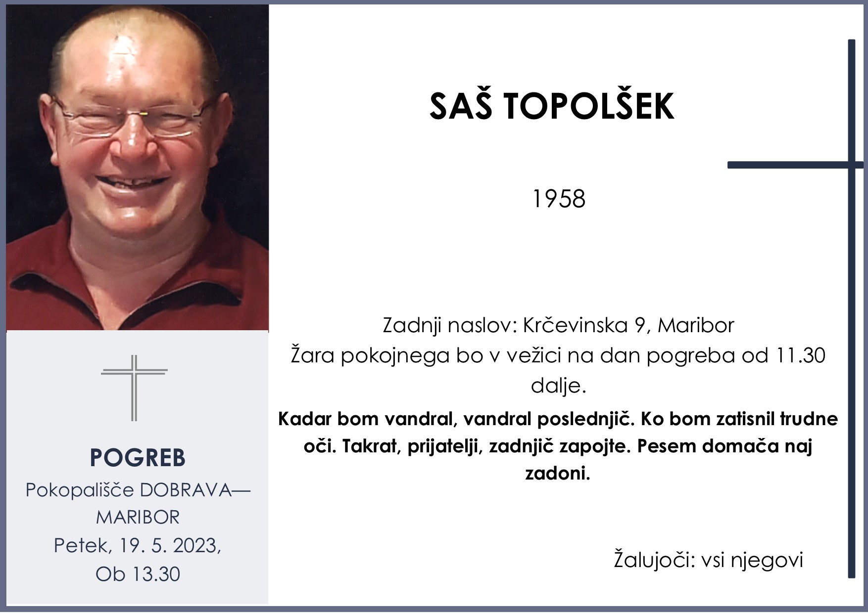 OsmrtnicaTopolšekSaš pogreb petek 19.5.2023 ob 13.30 Dobrava Maribor