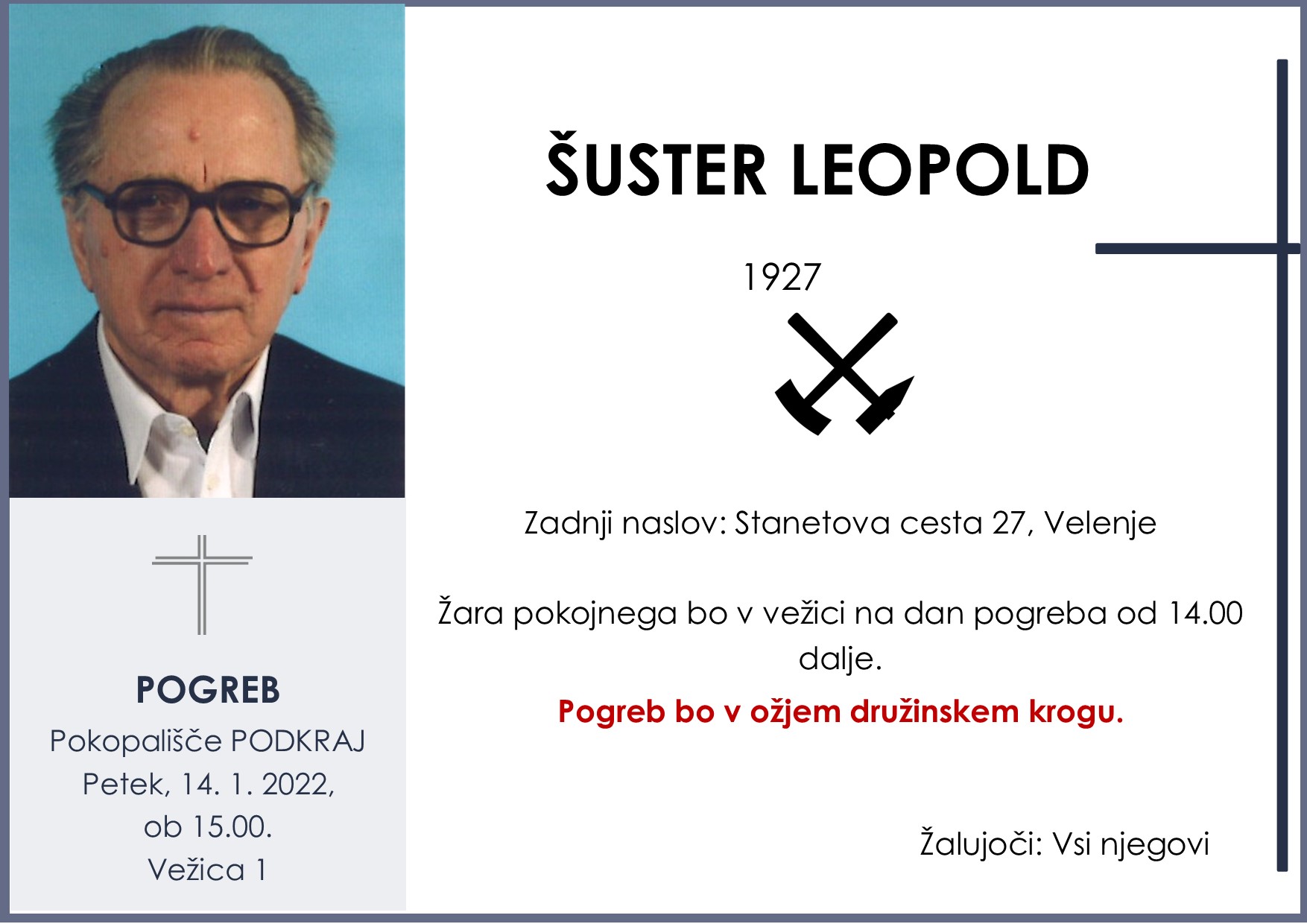 OsmrtnicaŠusterLeopold1927 pogreb petek 14.1.2022 ob 15.00 Podkraj