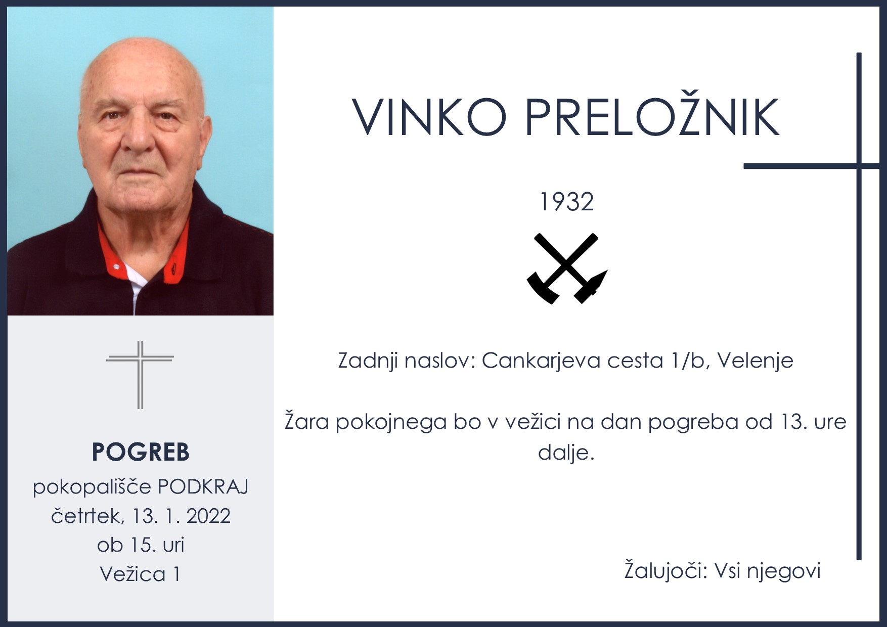Preloznik Vinko Pogreb ob petnajstih v podkraju v vežici od trinajste ure dalje